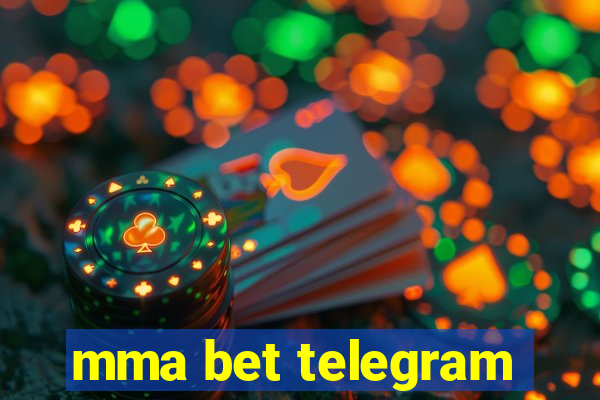 mma bet telegram